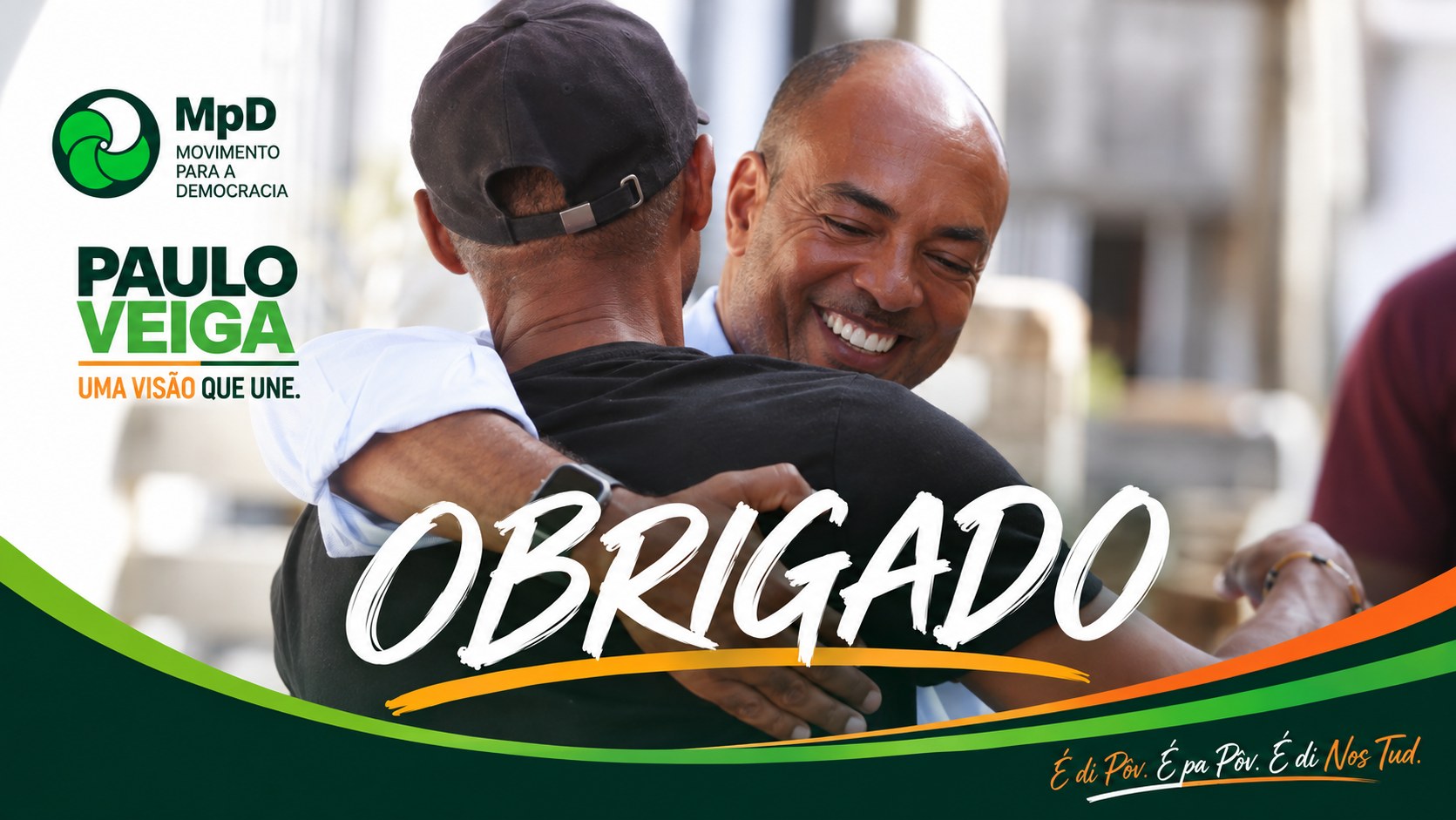 Obrigado — Paulo Veiga, MpD, Uma Visão que Une